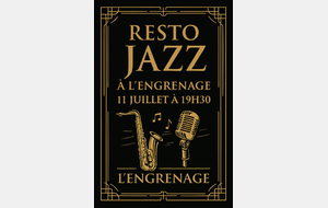 Resto Jazz à l' Engrenage le 11 Juillet